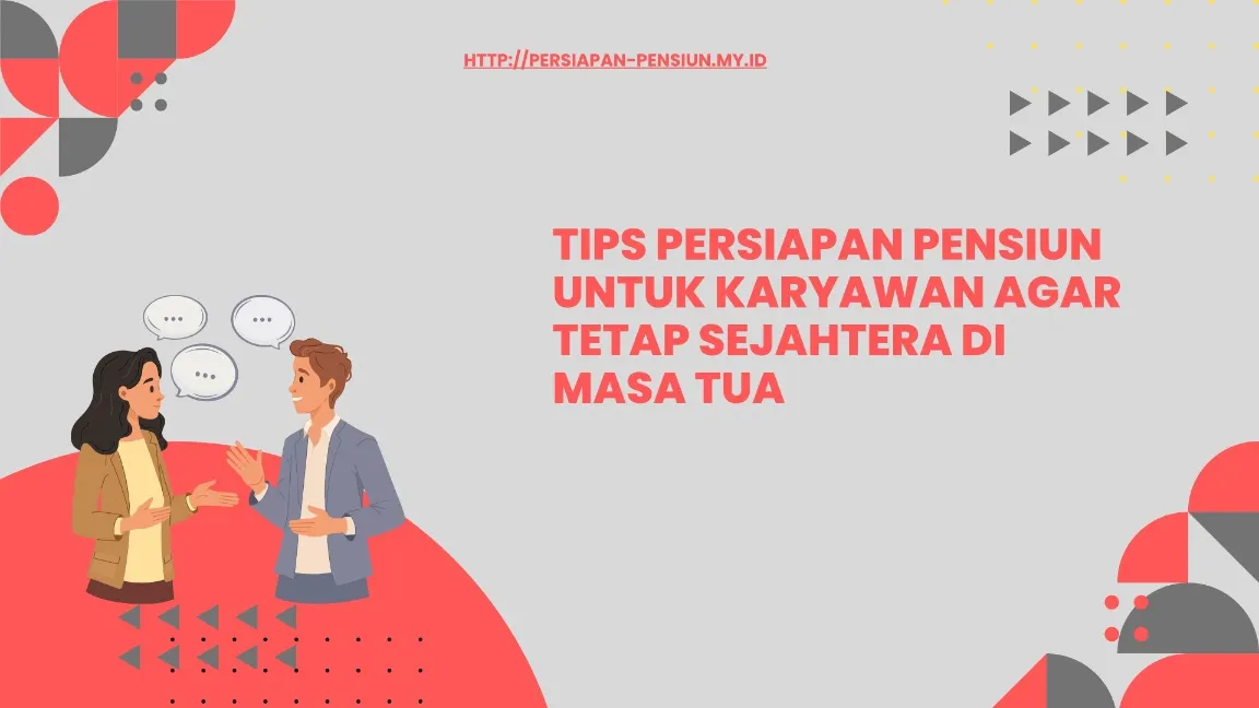 Tantangan Karyawan Menjelang Pensiun

